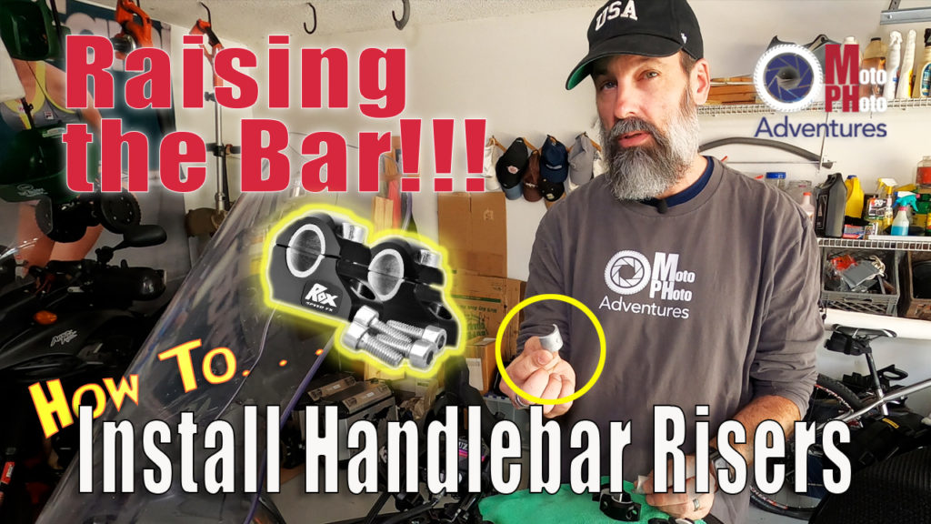 Raising The Bar – Installing Rox Handlebar Risers – Moto Photo Adventures